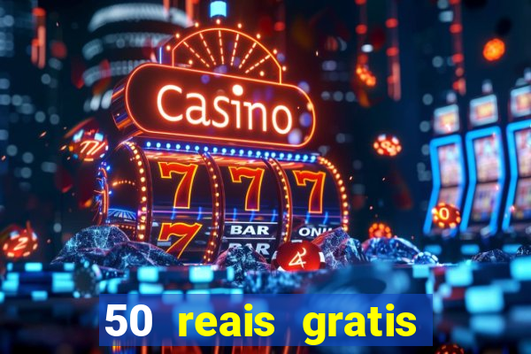 50 reais gratis para apostar